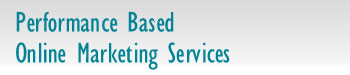 Performance Based Online Marketing Services