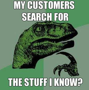 the philosoraptor of content marketing