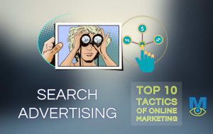 Top Ten Online Marketing Tactics That Work: Search Advertising