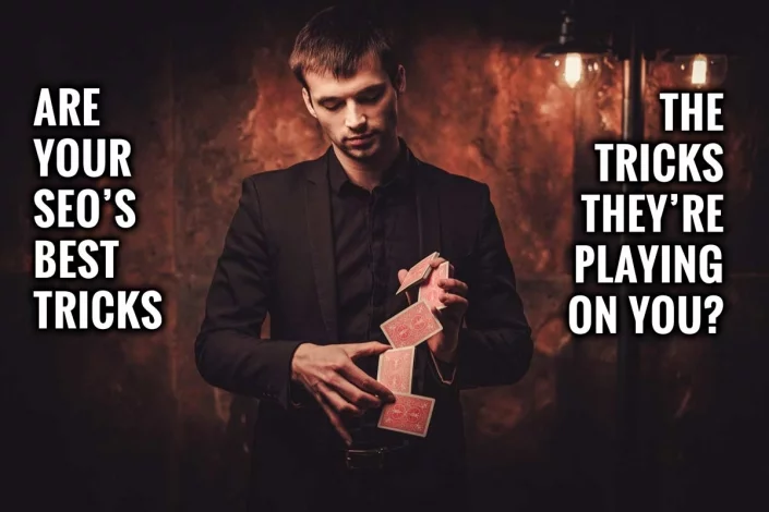 Are-The-Best-Tricks-Your-SEO-Knows-The-Ones-They-Play-On-YOU Are The Best Tricks Your SEO Knows The Ones They Play On YOU?